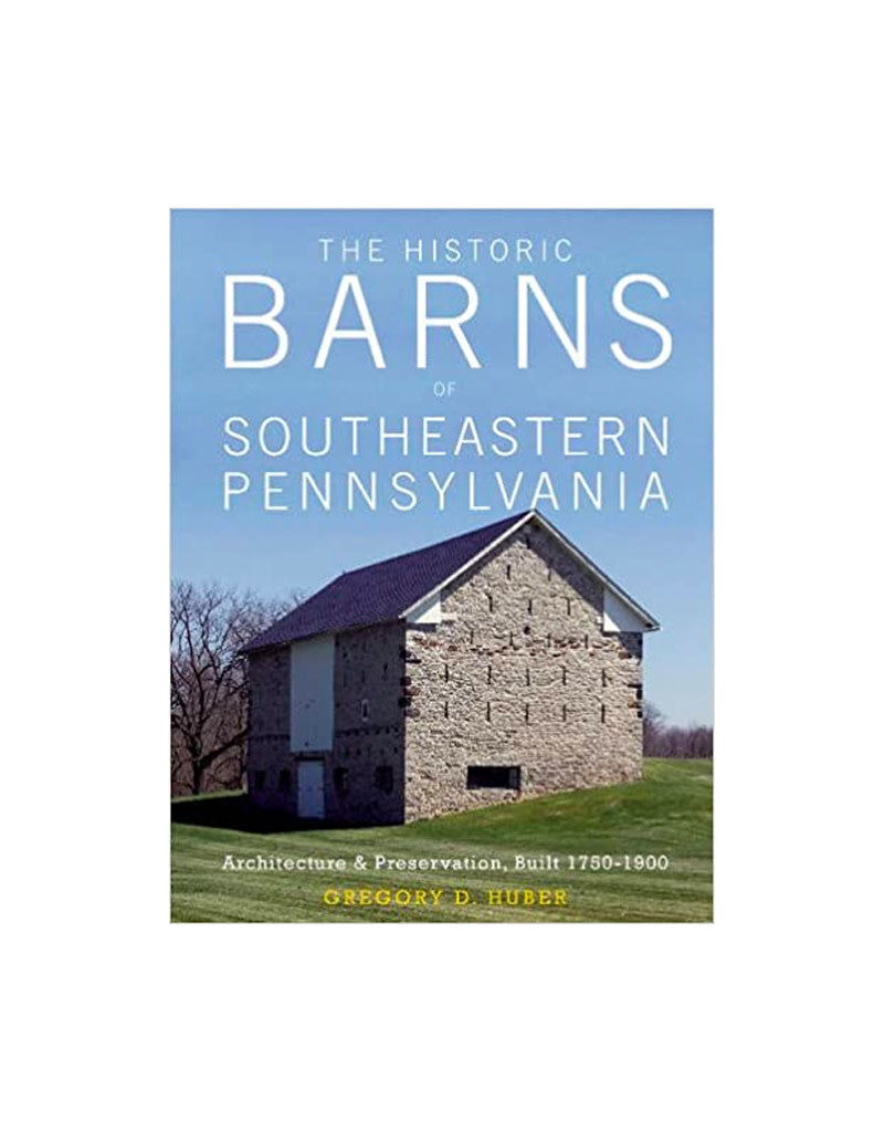 SCHIFFER PUBLISHING Historic Barns of PA