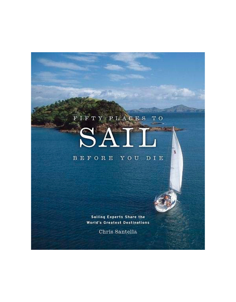 COMMON GROUND DISTRIBUTOR Fifty Places to Sail Before You Die hardcover